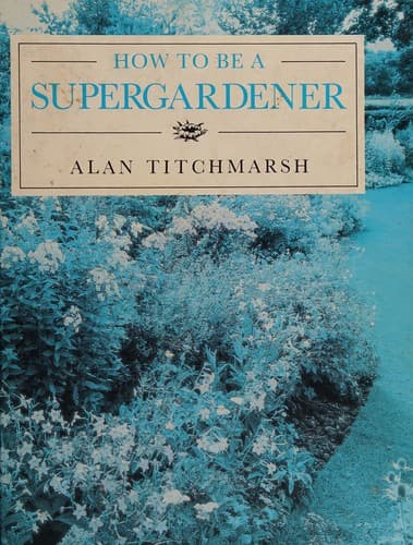 Cover image for How to Be a Supergardener