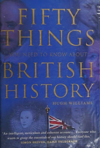 Cover image for Fifty things you need to know about British history
