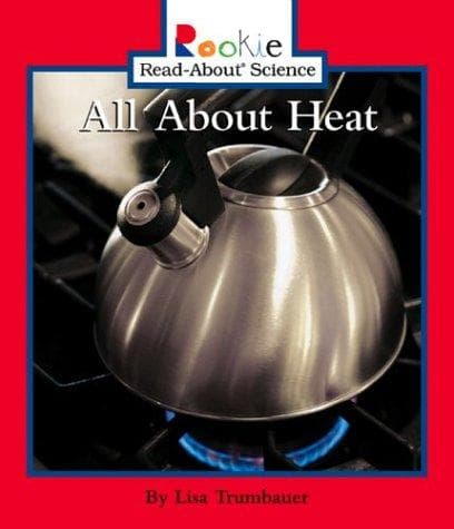 Cover image for All About Heat (Rookie Read-About Science)