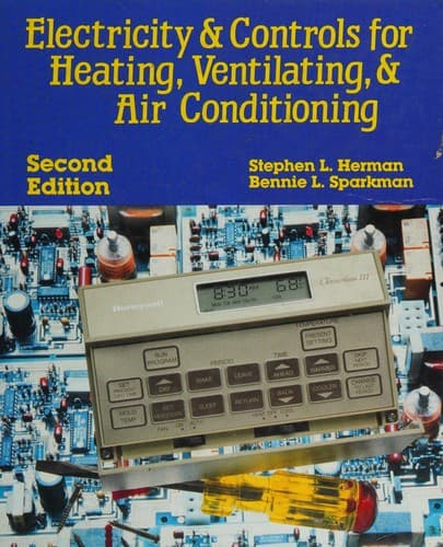 Cover image for Electricity and controls for heating, ventilating, and air conditioning