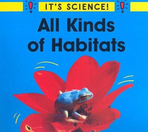 Cover image for All Kinds of Habitats (It's Science)