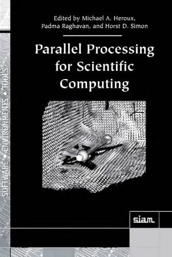 Cover image for Parallel Processing for Scientific Computing (Software, Environments and Tools)