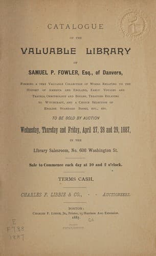 Catalogue of the valuable library of Samuel P. Fowler, Esq., of Danvers