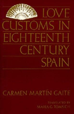 Cover image for Love customs in eighteenth-century Spain