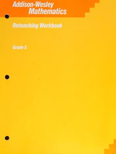Addison-wesley Mathematics Reteaching Workbook Grade 5