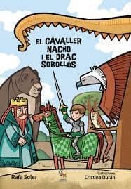 Cover image for El cavaller Nacho i el drac sorrollós