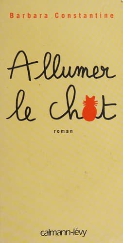 Cover image for Allumer le chat