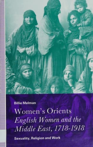 Cover image for Women's Orients: English Women and the Middle East, 1718-1918