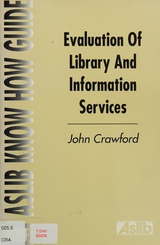 Cover image for Evaluation of Library and Information Services (Aslib Know How Guides)