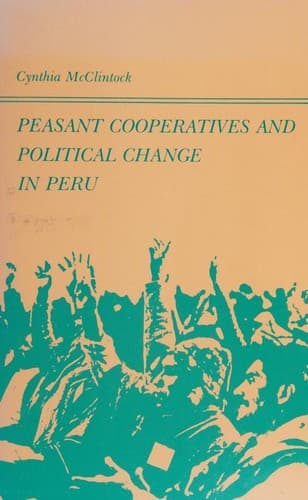 Cover image for Peasant cooperatives and political change in Peru