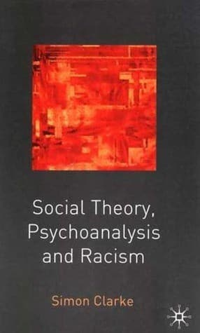 Cover image for Social Theory, Psychoanalysis and Racism