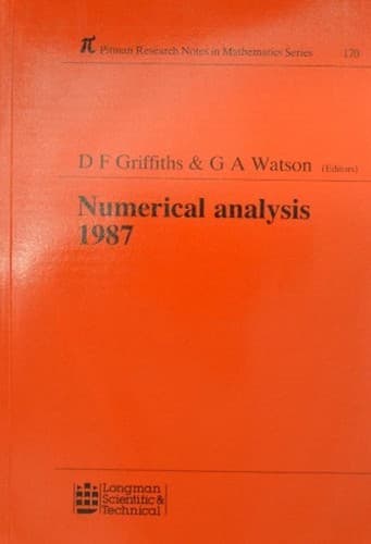Cover image for Numerical Analysis, 1987 (Pitman Research Notes in Mathematics Series)