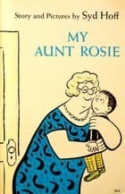 Cover image for My Aunt Rosie.