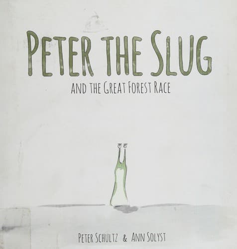 Cover image for Peter the slug and the great forest race