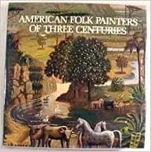 Cover image for American folk painters of three centuries