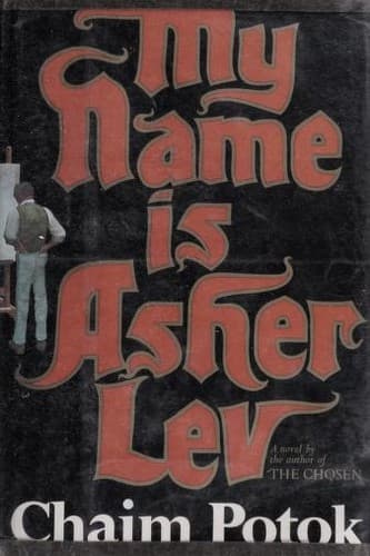 Cover image for My name is Asher Lev.