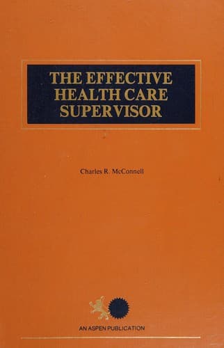 Cover image for The effective health care supervisor