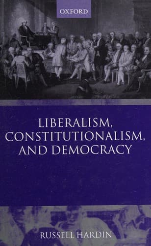 Cover image for Liberalism, constitutionalism, and democracy