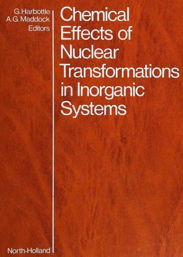 Cover image for Chemical effects of nuclear transformations in inorganic systems
