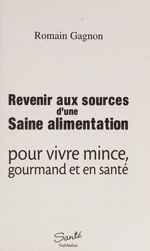 Revenir aux sources d'une saine alimentation