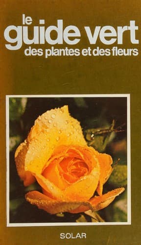 Cover image for Le Guide vert des planteset des fleurs