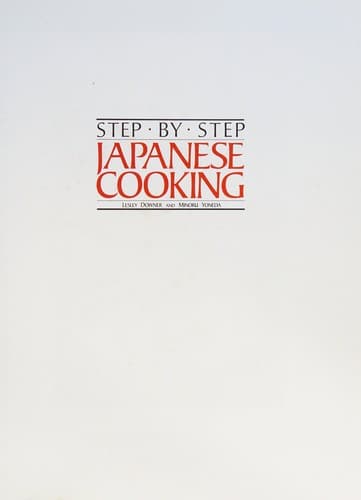 Cover image for Step by step Japanese cooking