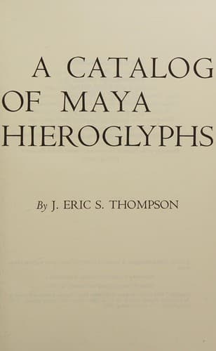 Cover image for A catalogue of Maya hieroglyphs.
