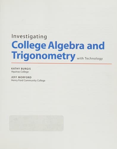 Cover image for Investigating College Algebra and Trigonometry with Technology