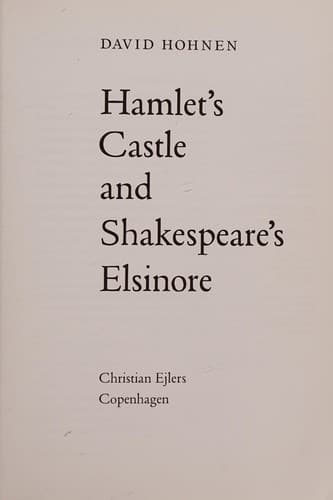 Cover image for Hamlet's castle and Shakespeare's Elsinore