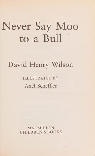 Cover image for Never say moo to a bull