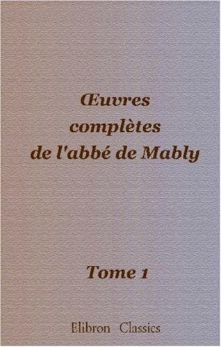 Cover image for oeuvres complètes de l'abbé de Mably
