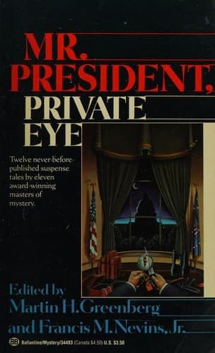 Cover image for Mr. President, private eye