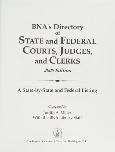 Bna's Directory of State and Federal Court, Judges and Clerk