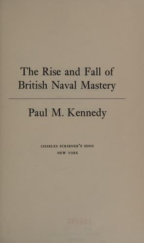Cover image for The rise and fall of British naval mastery
