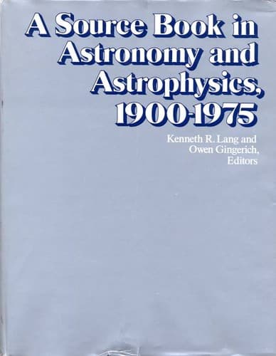 Cover image for A Source book in astronomy and astrophysics, 1900-1975