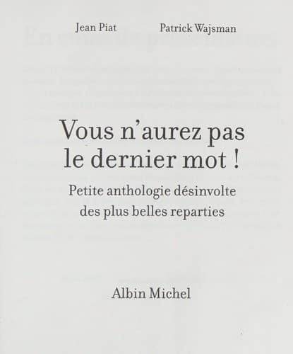 Vous n'aurez pas le dernier mot!