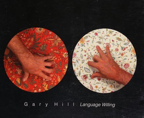 Cover image for Gary Hill : language willing.