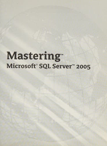 Cover image for Mastering Microsoft SQL server 2005
