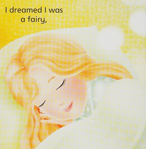 I dreamed I was a fairy