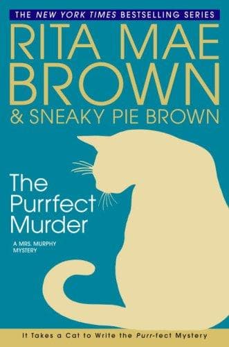 Cover image for The Purrfect Murder (Mrs. Murphy Mysteries)