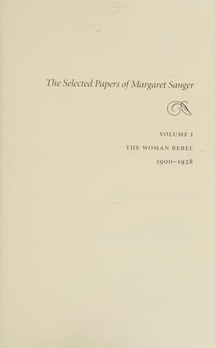 Cover image for The selected papers of Margaret Sanger