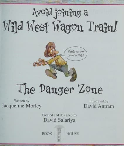 Cover image for Avoid Joining a Wild West Wagon Train! (Danger Zone)