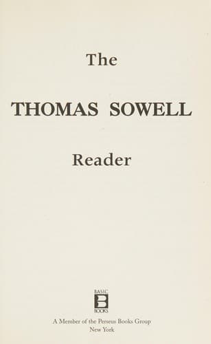 Cover image for The Thomas Sowell reader
