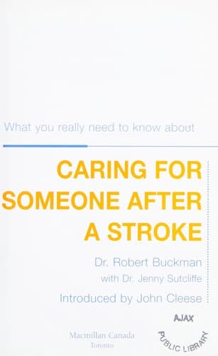 Cover image for What you really need to know about caring for someone after a stroke