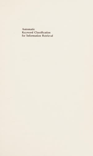 Cover image for Automatic keyword classification for information retrieval.
