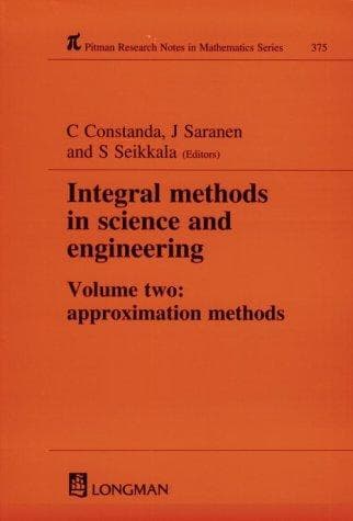 Cover image for Integral Methods in Science and Engineering (Research Notes in Mathematics Series)