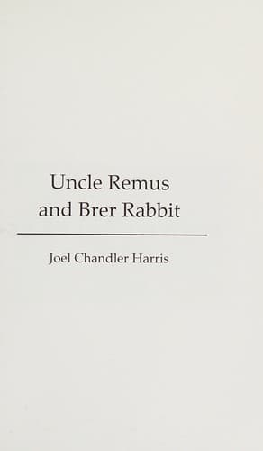 Cover image for Uncle Remus and Brer Rabbit