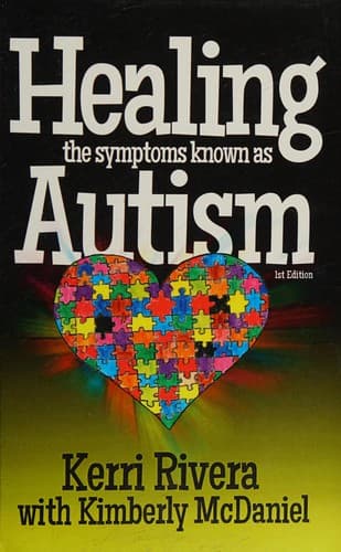 Cover image for Healing the symptoms known as autism