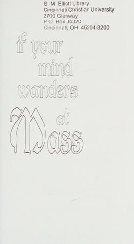 Cover image for If your mind wanders at Mass