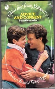Cover image for Advice and Consent (First Love from Silhouette #69)